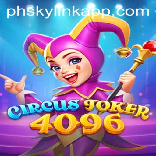 Discover the Thrilling World of CircusJoker4096 at Phsky Casino