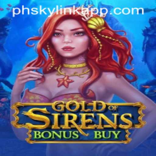 Discover the Enchanting World of GoldofSirensBonusBuy at Phsky Casino