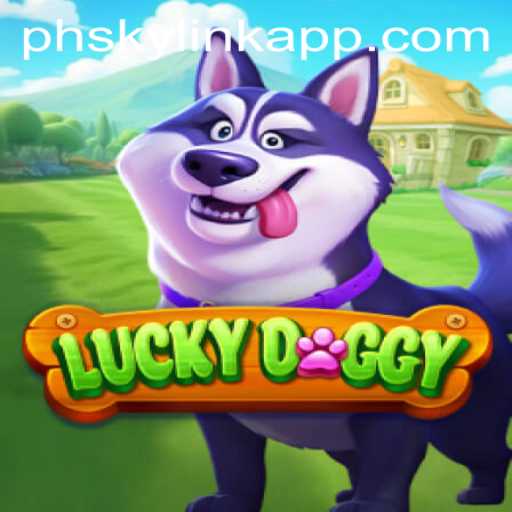 Exploring LuckyDoggy: The Latest Sensation at Phsky Casino